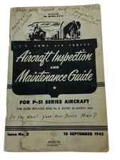 1945 US Army Air Force P-51 Series Aircraft Inspection & Maintenance Guide READ