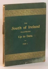 South of Ireland Illustrated Up To Date Part I Comprising Cork #263338