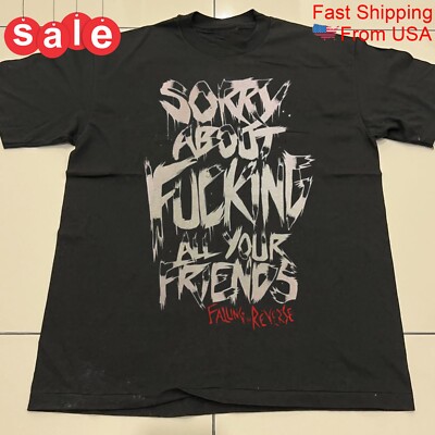 Falling In Reverse sorry Gift For Fans Unisex All Size Shirt 1V1108