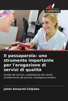 Il Passaparola: Uno Strumento Importante Per L'erogazione Di Servizi Di Qualità