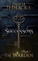Felicia Jedlicka | Successors | Taschenbuch | Englisch (2025) | The Warden