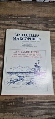 Livre Les Feuilles Marcophiles La Grande Pêche Le Courrier De La Grande Pêche... - Photo 1/2