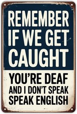 Funny Rule Remember If We Get Tin Metal Signs Home D cor 8x12