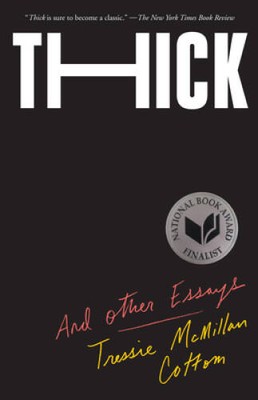 Thick: And Other Essays - Paperback By McMillan Cottom, Tressie - GOOD