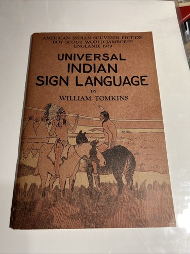 Universal Indian Sign Language William Tomkins Boy Scouts 1929 Jamboree England - Foto 1 di 13