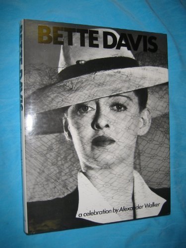 Bette Davis: A Celebration By Alexander Walker. 9781854714923