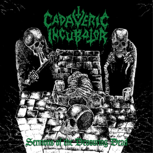 Cadaveric Incubator Sermons of the Devouring Dead (CD) Album