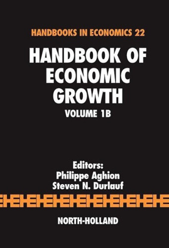 Handbook of Economic Growth: Volume 1B (Handbook of Economic Growth)