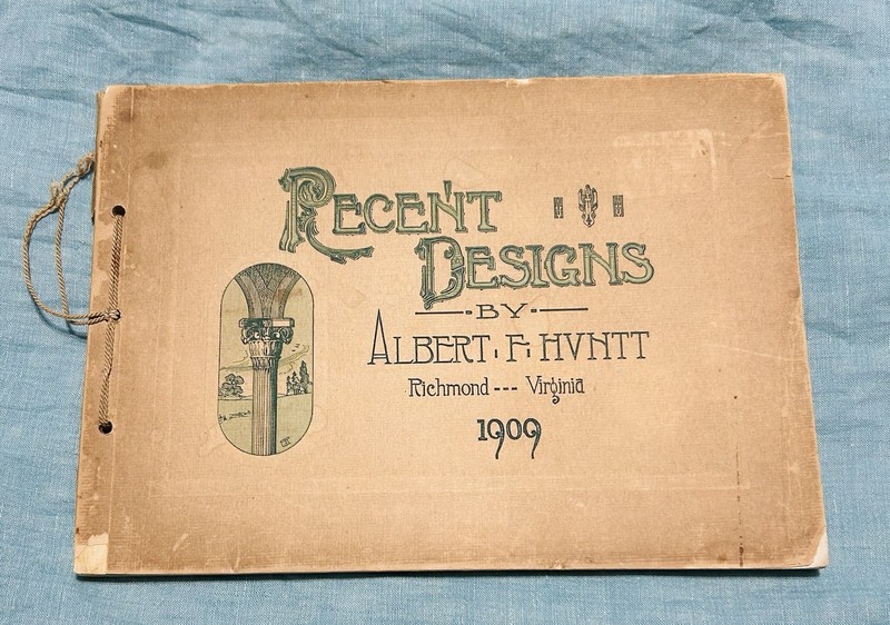 Rare 1909 Albert F Huntt Architect Richmond Va Catalog Houses Design Advertising
