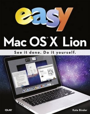 Easy Mac OS X Lion,Kate Binder