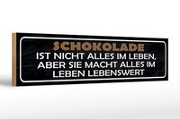 Holzschild Spruch 46X10 Cm Schokolade Ist Nicht Alles Aber Deko Schild
