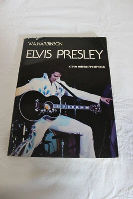 Elvis Presley · Livre biographie · Albin Michel Rock & Folk · W.A. Harbinson - Photo 1/4