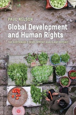Global Development and Human Rights: The Sustainable Development Goals and Beyon