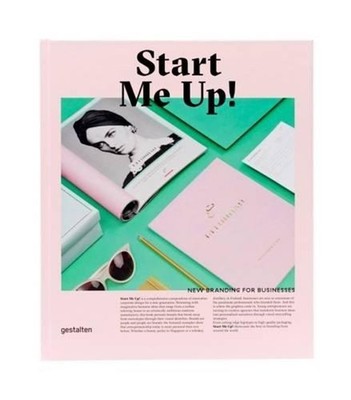 Start Me Up!: New Branding for Businesses by Robert Klanten (English) Hardcover
