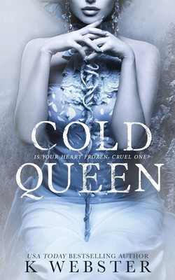 Cold Queen K. Webster Taschenbuch Englisch 2019 Author K Webster LLC