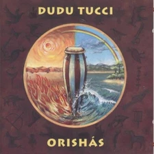 Dudu Tucci: Orishas MUSIC AUDIO CD afro-brazilian percussion world spiritual '94