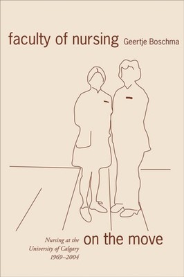 FACULTY OF NURSING ON THE MOVE by BOSCHMA GEERTJE Paperback Self Help Business