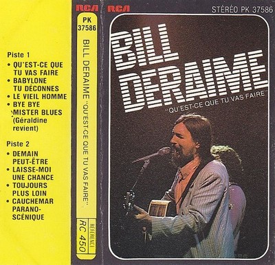 Bill Deraime Was wirst du tun - Kassette