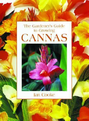 Gardener's Guide to Growing Cannas by Ian Cooke (2005 Paperback) VERY GOOD AZ