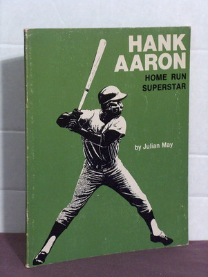 signed by author, Hank Aaron: Home Run Superstar by Julian May