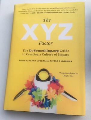 XYZ Factor :The Dosomething. org Guide to Creating a Culture of Impact HC DJ NEW