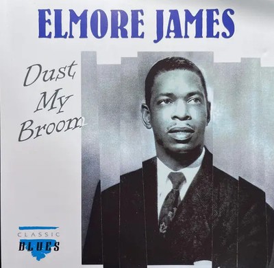 CD Elmore James Dust My Broom Classic Blues