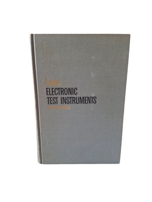 VTG 1963 HARDCOVER TEXTBOOK BASIC ELECTRONIC TEST INSTRUMENTS RUFUS P TURNER