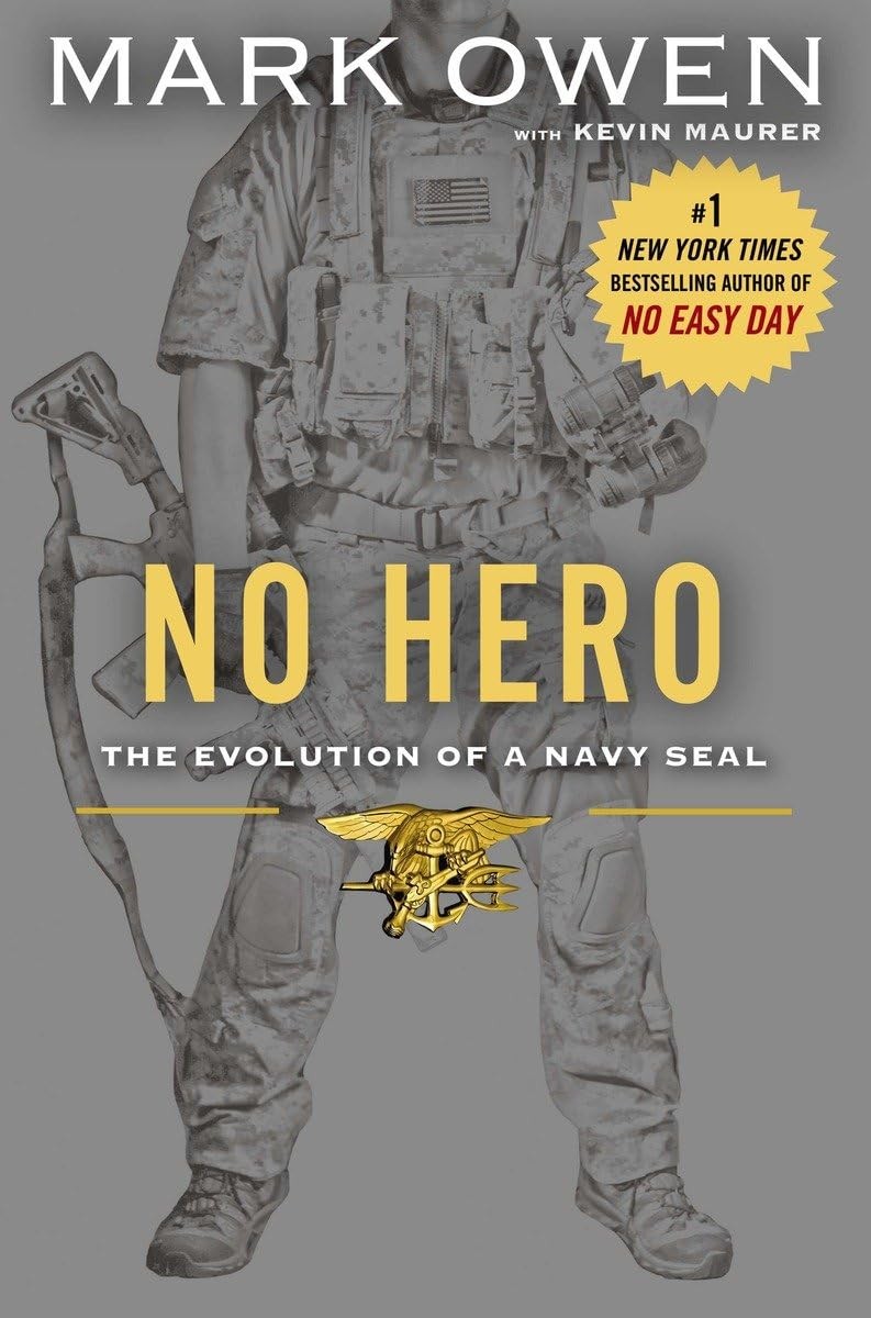 No Hero A Navy SEALs Journey of Growth