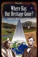 Richard Dewolf | Where Has Our Heritage Gone And How Will We Get It Back | Buch
