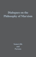John Somerville (U. A.) | Dialogues On The Philosophy Of Marxism | Buch