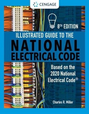 Illustrated Guide to the National Electrical Code by Charles Miller (English) Pa
