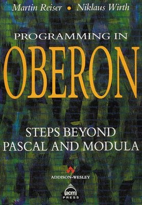 Programming in Oberon:Steps Beyond Pasca..., Reiser, M.