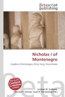 Lambert M. Surhone (u. a.) | Nicholas I of Montenegro | Taschenbuch | Englisch