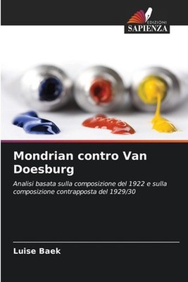 Mondrian contro Van Doesburg by Luise Baek (Italian) Paperback Book