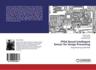 Ahsan Ashfaq (u. a.) | FPGA Based Intellegent Sensor for Image Processing | Buch