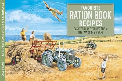 Favourite Ration Book Recipes: Easy to Make Dishes from th... by Simon Haseltine