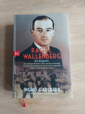 Buch,  Ingrid Carlberg,  Raoul Wallenberg, Die Biografie, Random House
