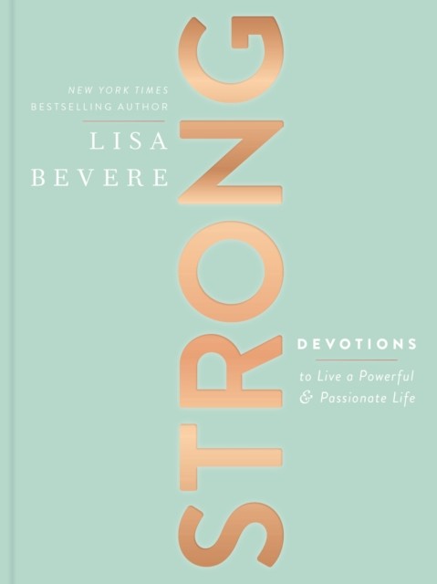 Strong by Lisa Bevere (Hardback Book) - Image 3