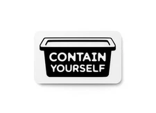 Contain Yourself | Funny 3D Wall Sign – Bold Decor for Home or Office
