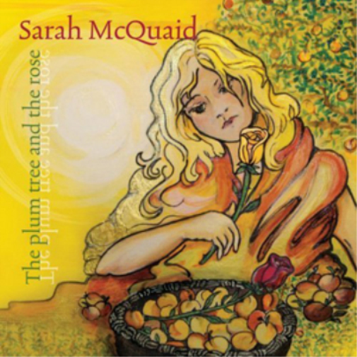 Sarah McQuaid The Plum Tree and the Rose (CD) Album