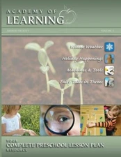 Academy Of Learning Your Complete Preschool Lesson Plan Resource - Volume 5