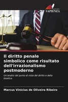 Marcus Vinicius De Oliveira Ribeiro | Il Diritto Penale Simbolico Come...