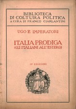 Italia prodiga (Gli italiani all'estero) - Ugo E. Imperatori [1925]