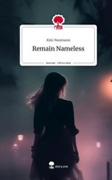 Remain Nameless. Life Is A Story - Story.One Kim Neumann