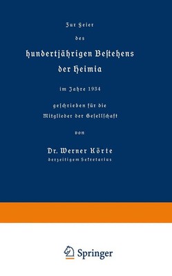 W E R N E R Körte | Zur Feier des hundertjährigen Bestehens der Heimia im...