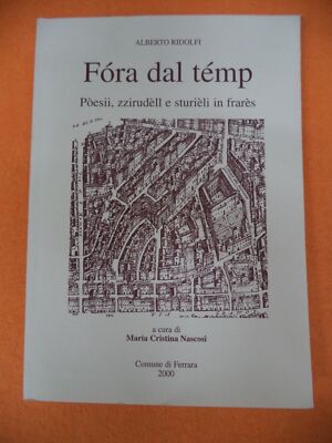  Book Libro Fora del temp di ALBERTO RIDOLFI 2000 COMUNE DI FERRARA (L19)