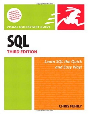 SQL: Visual QuickStart Guide (Visual QuickStart Guides),Chris  ,