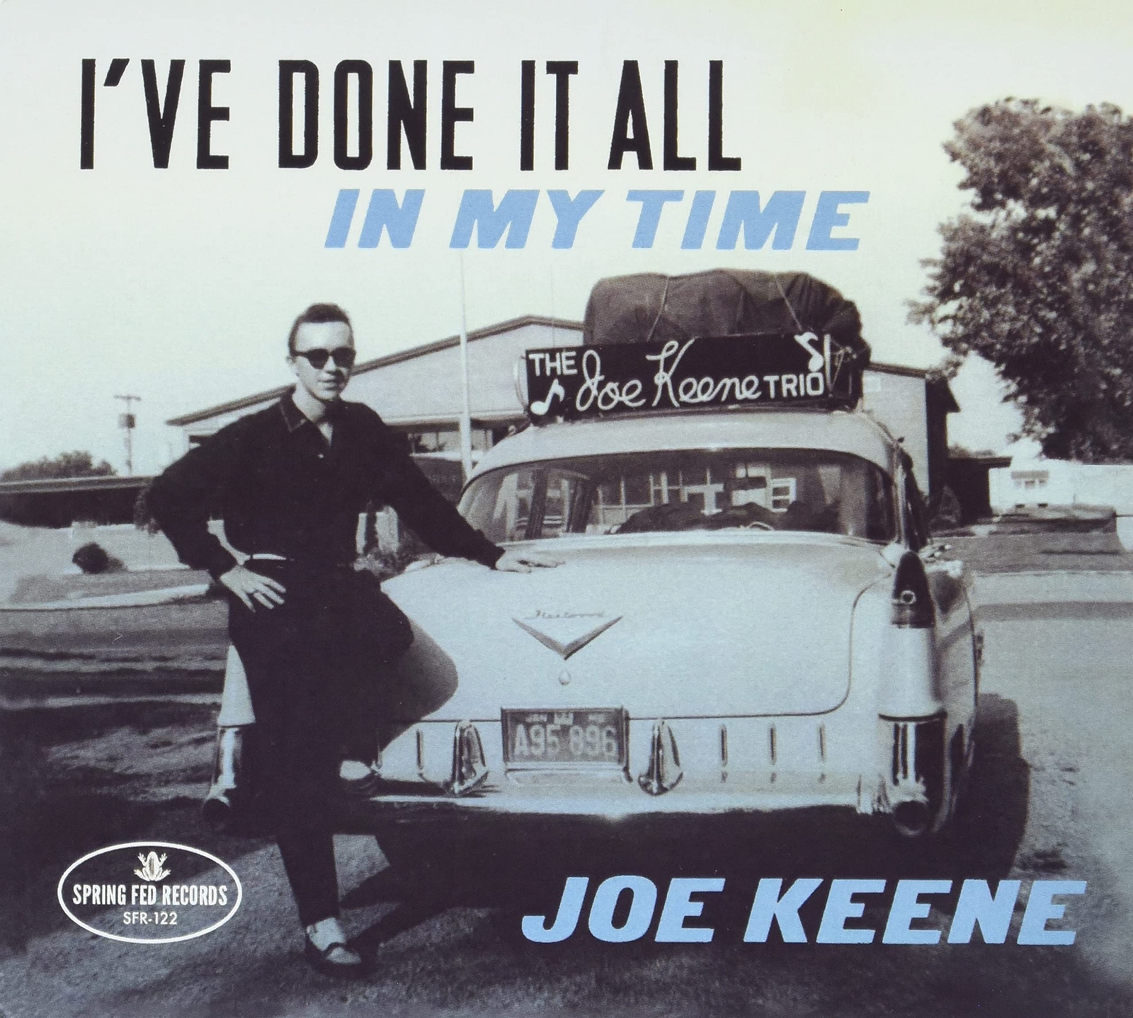 Joe Keene I've Done It All In My Time (CD)