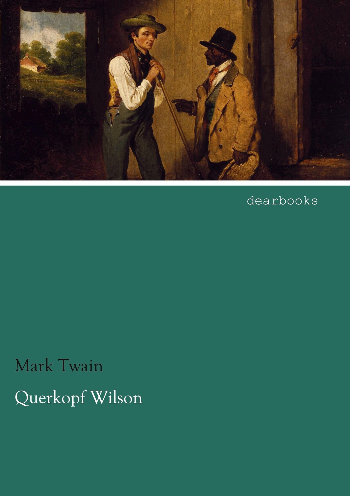 Thumbnail - Querkopf Wilson Mark Twain Taschenbuch Paperback 144 S. Deutsch 2021