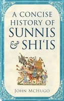 Concise History Of Sunnis And Shi`Is | John Mchugo | Englisch | Taschenbuch